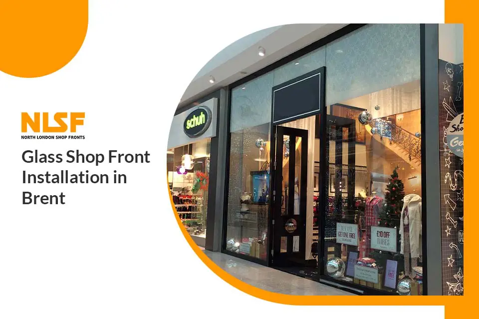 Glass Shop Front Installation in Brent