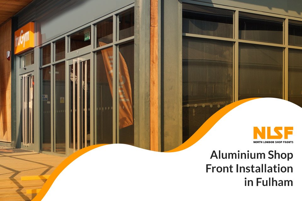 Aluminium Shop Front Installation in Fulham