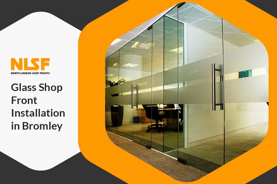 glass shop front installation in Bromley
