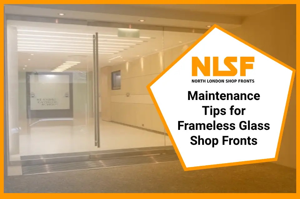 Maintenance Tips for Frameless Glass Shop Fronts