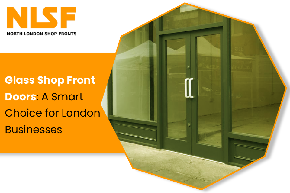 Glass Shop Front Doors new