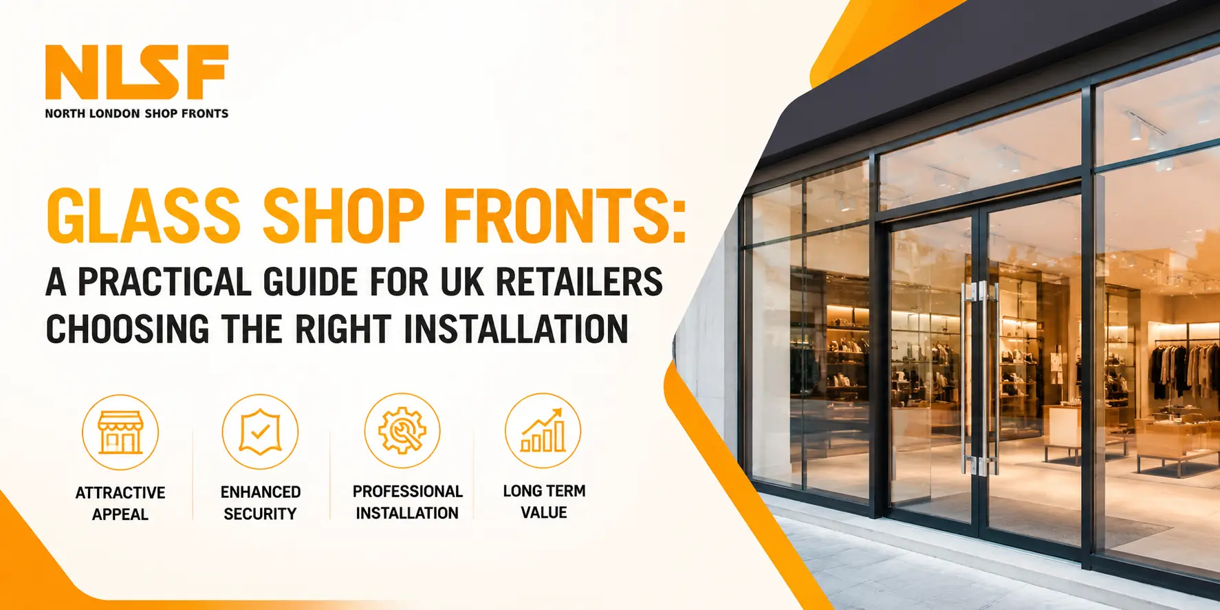 Glass Shop Fronts: A Practical Guide for UK Retailers Choosing the Right Installation